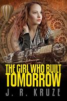   The Girl Who Built Tomorrow
