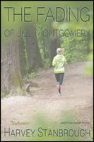   The Fading of Jill Montgomery