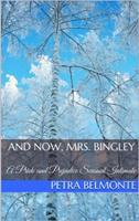   And Now, Mrs. Bingley