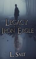   Legacy of the Iron Eagle