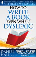   How to Write a Book Even When Dyslexic