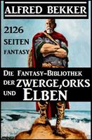  Die Fantasy-Bibliothek der Zwerge, Orks und Elben - 2126 Seiten Fantasy