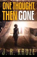   One Thought, Then Gone