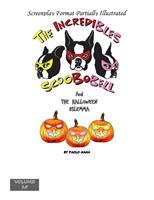The Incredibles Scoobobell And The Halloween Dilemma (Volume 15)
