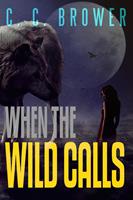   When The Wild Calls