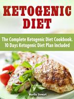   Ketogenic Diet: Delicious Ketogenic Diet Recipes For Weight Loss