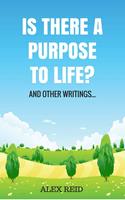 Is There a Purpose to Life?