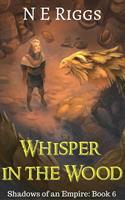   Whisper in the Wood