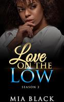   Love On The Low: Season 2