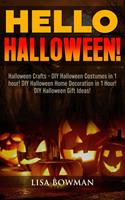   Hello Halloween! Halloween Crafts - DIY Halloween Costumes in 1 hour! DIY Halloween Home Decoration and DIY Halloween Gift Ideas