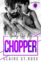   Hands Off My Chopper