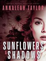   Sunflowers and Shadows