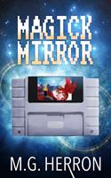   Magick Mirror
