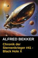   Chronik der Sternenkrieger #41 - Black Hole X