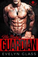   His Baby's Guardian