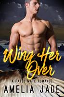   Wing Her Over