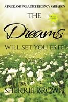   The Dreams: Will Set You Free