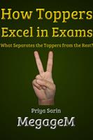   How Toppers Excel in Exams: What Separates the Toppers from the Rest?