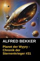   Planet der Wyyry - Chronik der Sternenkrieger #31