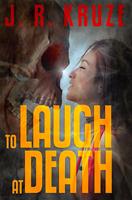   To Laugh At Death