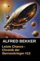   Letzte Chance - Chronik der Sternenkrieger #13