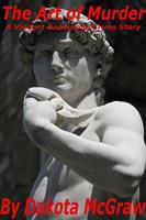   The Art of Murder: A Vincent Kapoulous Crime Story