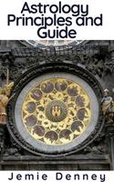   Astrology Principles and Guide