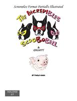 The Incredibles Scoobobell & Grunty (Volume 17)