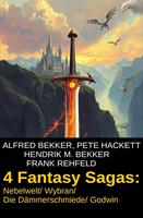 4 Fantasy Sagas: Nebelwelt/ Wybran/ Die Dämmerschmiede/ Godwin