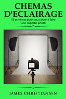 Schémas d'éclairage 15 schémas pour vous aider à faire une superbe photo