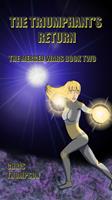   The Triumphant's Return