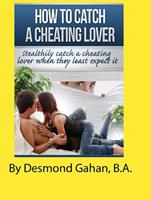   How to Catch a Cheating Lover