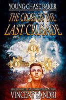   Young Chase Baker and the Cross of the Last Crusade