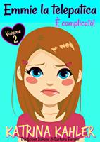  Emmie la telepatica – Volume 2: È complicato!
