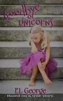   Goodbye Unicorns