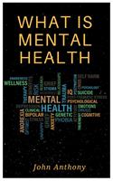   What is Mental Health