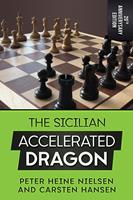 The Sicilian Accelerated Dragon - 20th Anniversary Edition