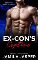   Ex Con's Captive