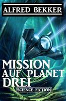   Mission auf Planet Drei
