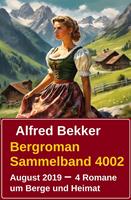   Bergroman Sammelband 4002 August 2019 – 4 Romane um Berge und Heimat