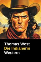   Die Indianerin