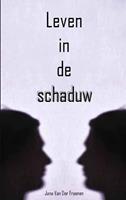   Leven in de schaduw