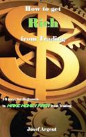   How to get Rich from Trading