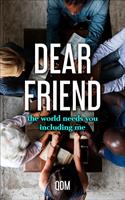 Dear Friend, The World Needs You Including Me.