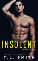   Insolent