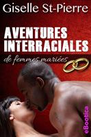 Aventures interraciales de femmes mariées