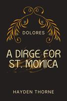   A Dirge for St. Monica
