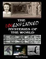   The Unexplained Mysteries of The World