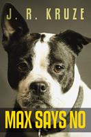   Max Says No