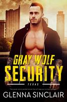   Gray Wolf Security Texas: Complete Series